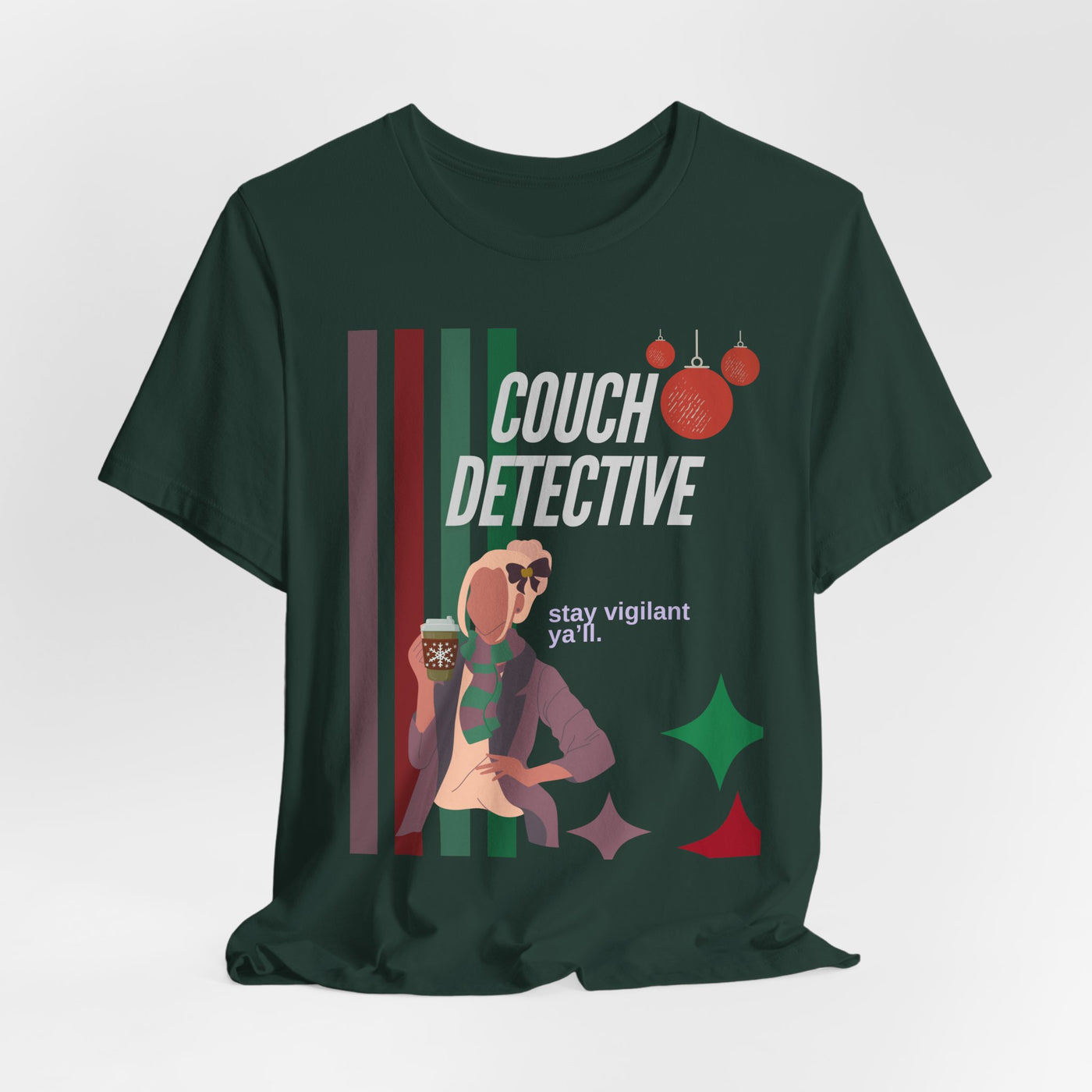 T-shirt: Couch Detective | Stay Vigilant | Holiday Edition