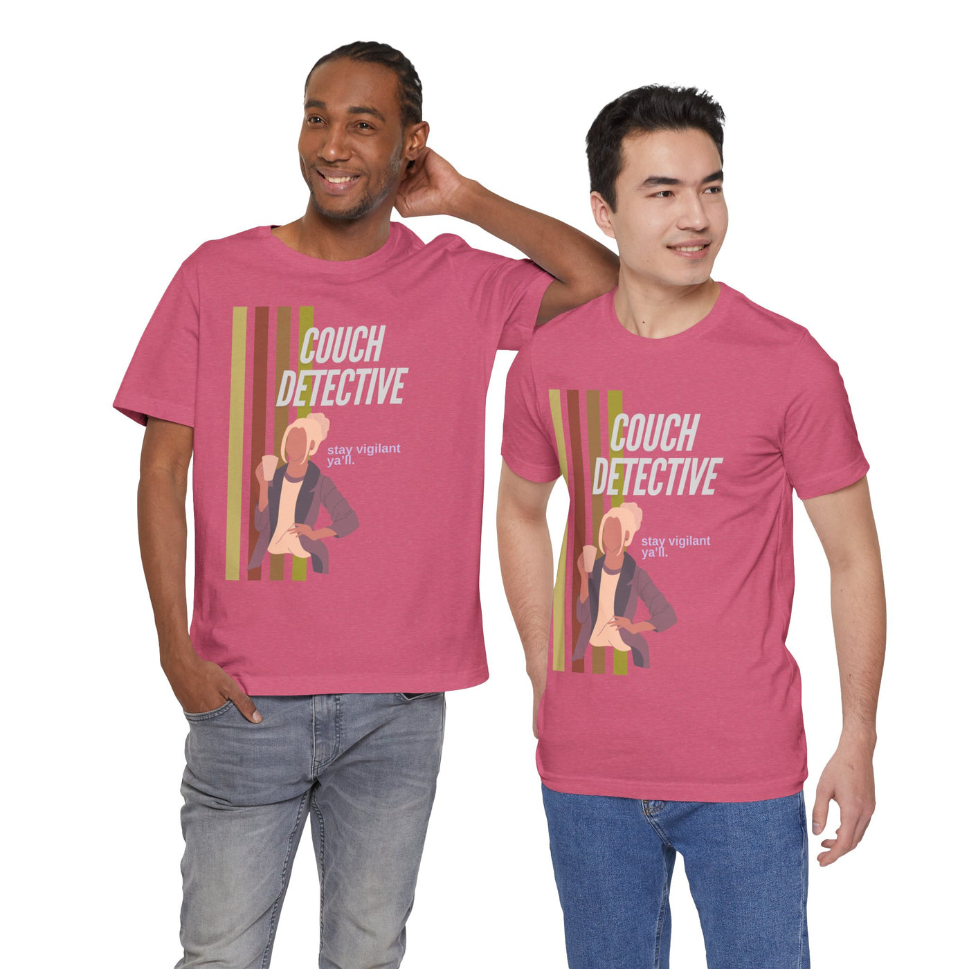T-shirt: Couch Detective | Stay Vigilant | Unisex